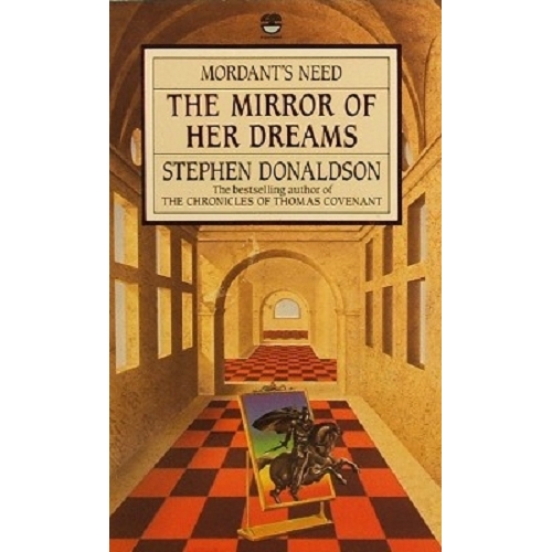 Mordant's Needs. The Mirror Of Her Dreams.
