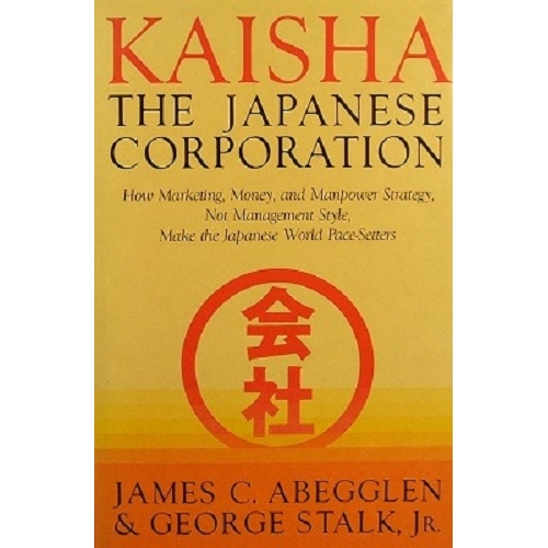 Kaisha. The Japanese Corporation