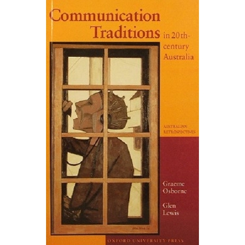 Communication Traditions In 20th Century Australia