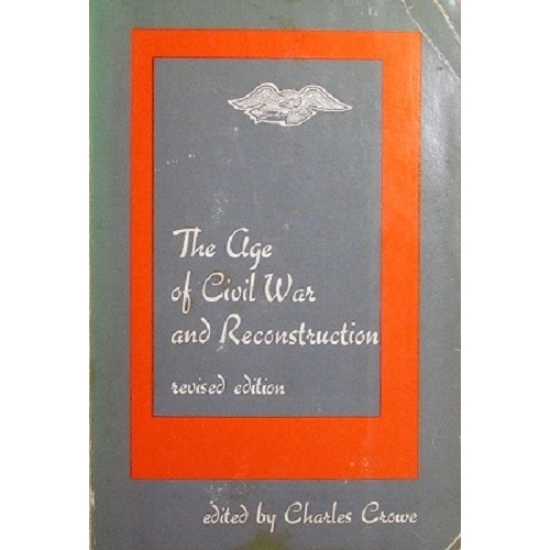 The Age Of Civil War And Reconstruction