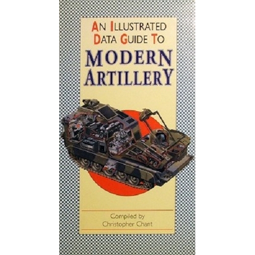 An Illustrated Data Guide To Modern Artillery