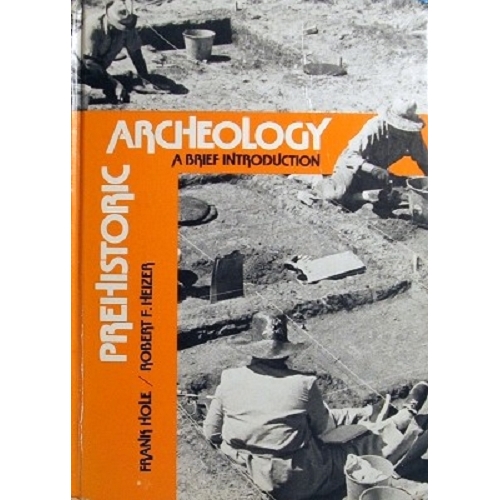 Prehistoric Archeology. A Brief Introduction