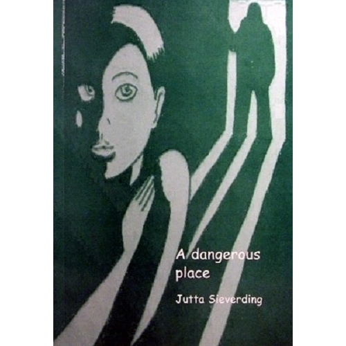 A Dangerous Place