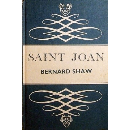 Saint Joan. A Chronicle Play In Six Scenes And An Epilogue