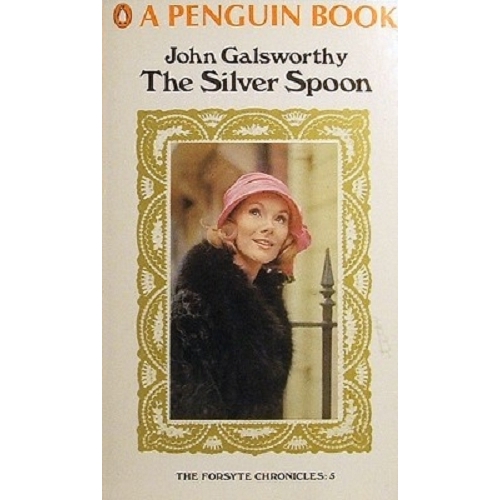 The Silver Spoon. The Forsyte Chronicles.5