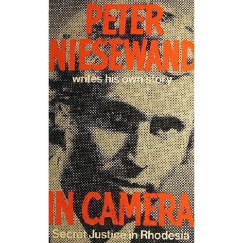 In Camera. Secret Justice In Rhodesia.