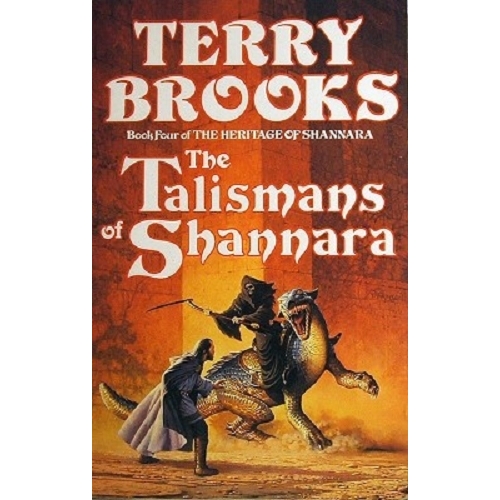 The Talismans Of Shannara. Book Four Of The Heritage Of Shannara