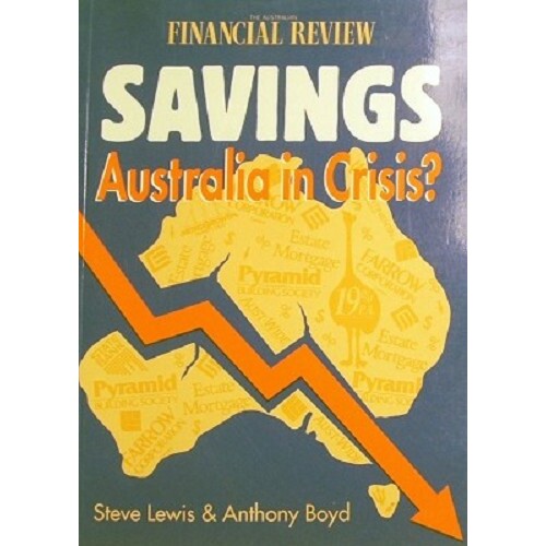 Savings. Australia In Crisis
