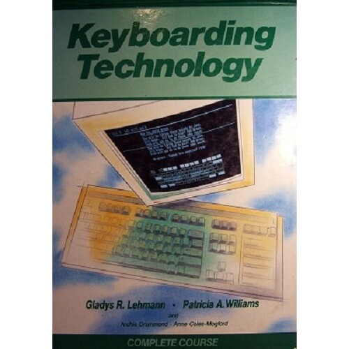 Keyboarding Technology. Complete Course