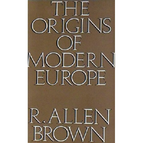 The Origins Of Modern Europe