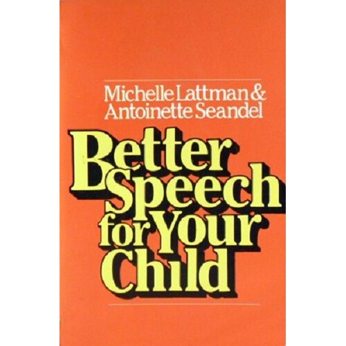 Better Speech For Your Child