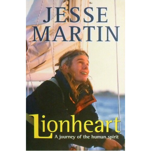 Lionheart. A Journey Of The Human Spirit.