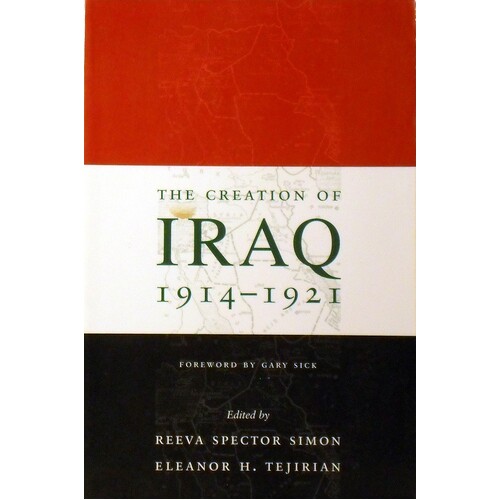 The Creation Of Iraq 1914-1921