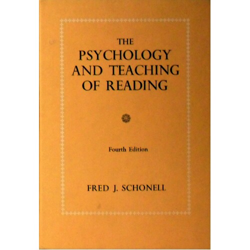 The Psychology And Teaching Of Reading
