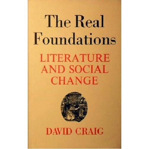 The Real Foundations. Literature And Social Change