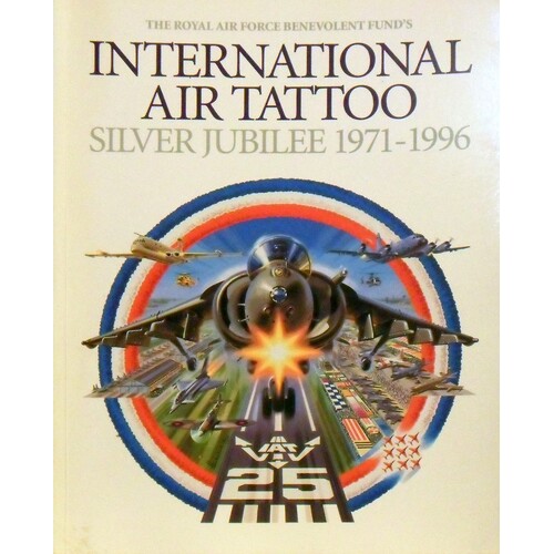 Internatioinal Air Tatoo. Silver Jubilee 1971-1996