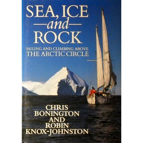 Sea, Ice And Rock. Sailing And Climbing Above The Arctic Circle