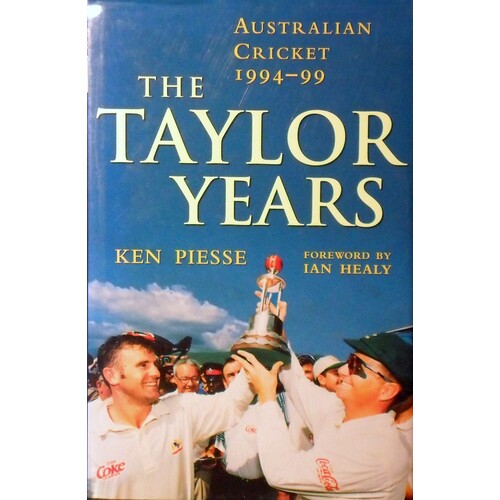 The Taylor Years. Australian Cricket, 1994-99