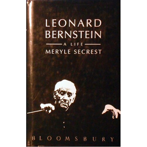 Leonard Bernstein. A Life