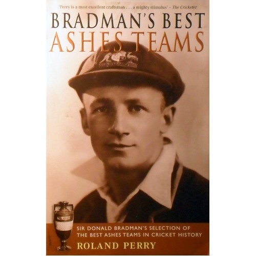 Bradman's Best Ashes Teams