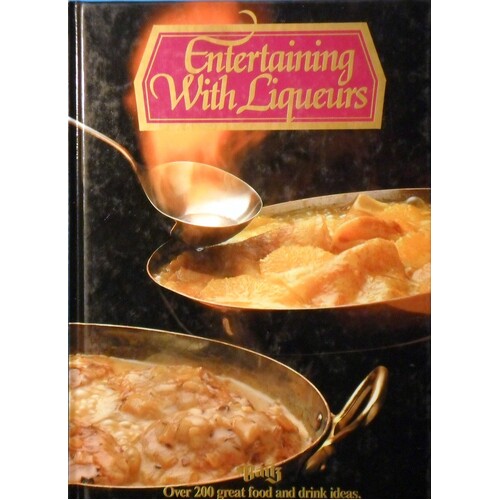 Entertaining With Liqueurs.