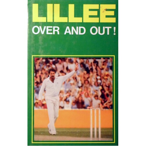 Lillee. Over And Out