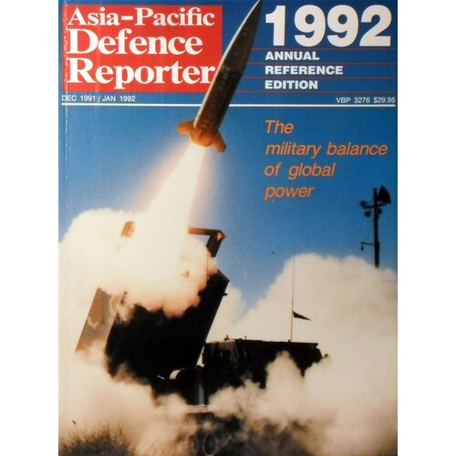 Asia-Pacific Defence Reporter. 1992 Annual Reference Edition