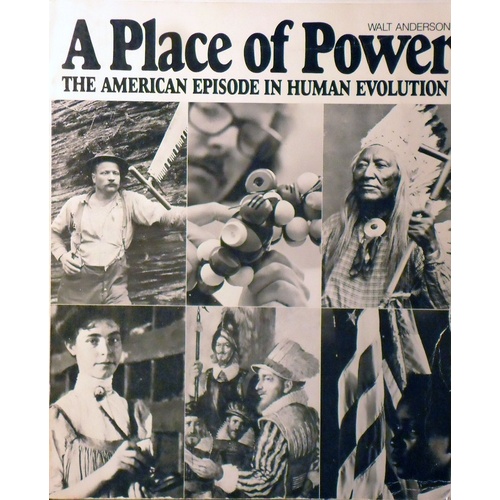 A Place Of Power. The American Episode In Human Evolution