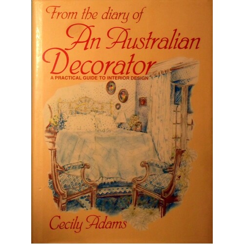 An Australian Decorator. From The Diary Of. A Practical Guide To Interior Design.