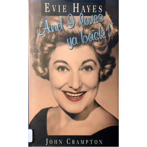 And I Loves Ya Back. Evie Hayes