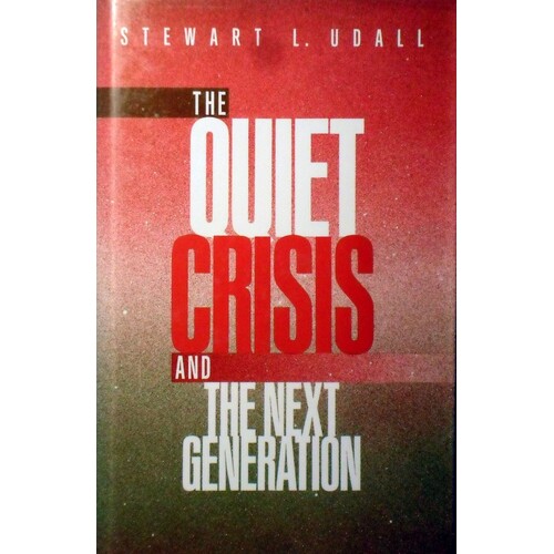 The Quiet Crisis And The Next Generation