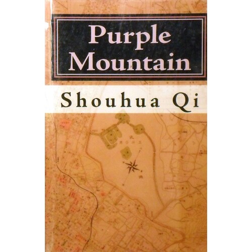Purple Mountain. A Story Of The Rape Nanking