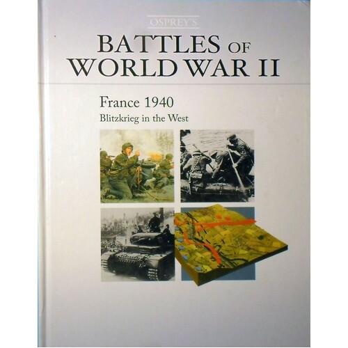Battles of World War II. France 1940 Blitzkrieg in the West