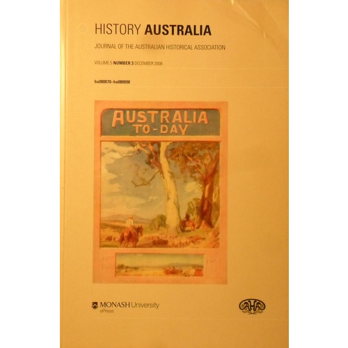 History Australia. Journal Of The Australian Historical Association