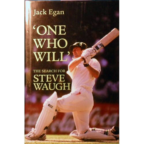 One Who Will. The Search For Steve Waugh