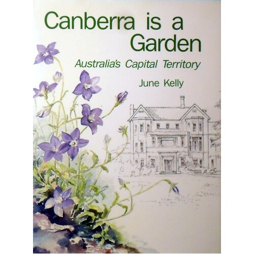 Canberra Is A Garden. Australia's Capital Territory.
