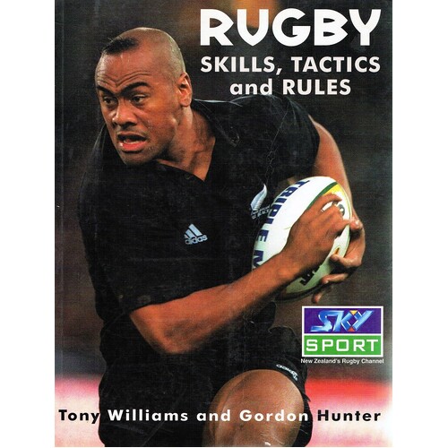 Rugby. Skills, Tactics And Rules
