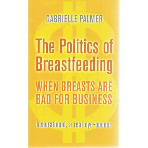 The Politics Of Breastfeeding