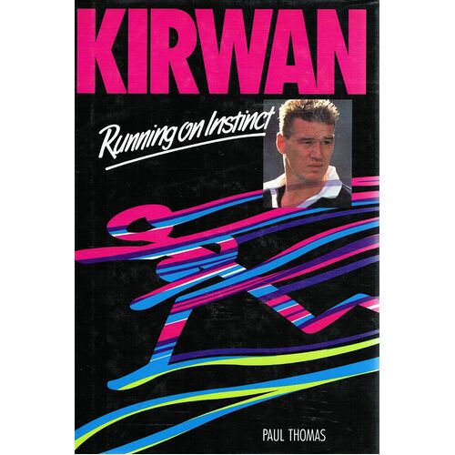 Kirwan. Running On Instinct