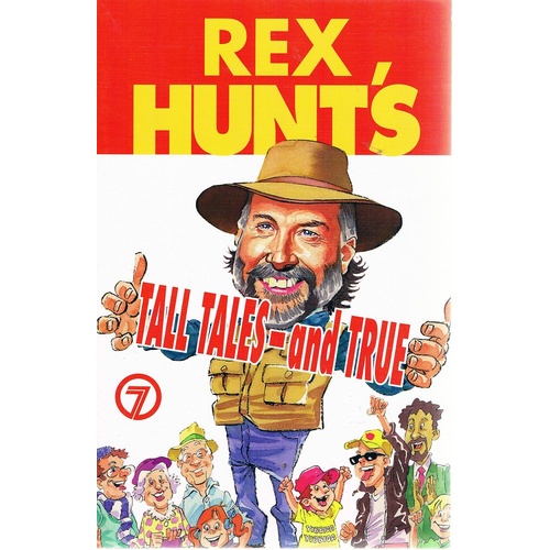 Rex Hunt's Tall Tales - And True