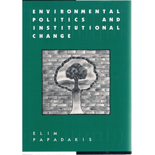 Environmental Politics And Institutional Change