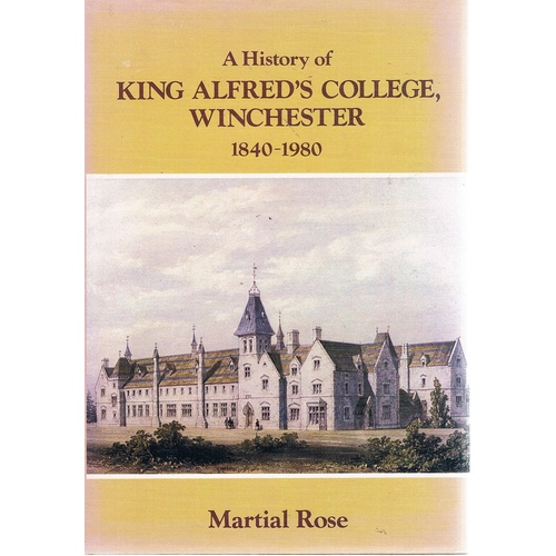 A History Of King Alfred's College, Winchester 1840-1980