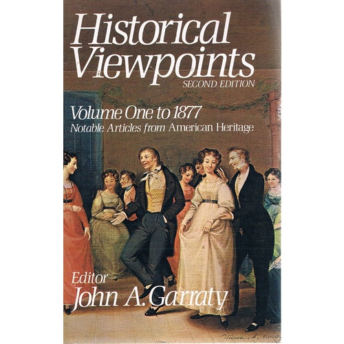 Historical Viewpoints. Volume One To 1877