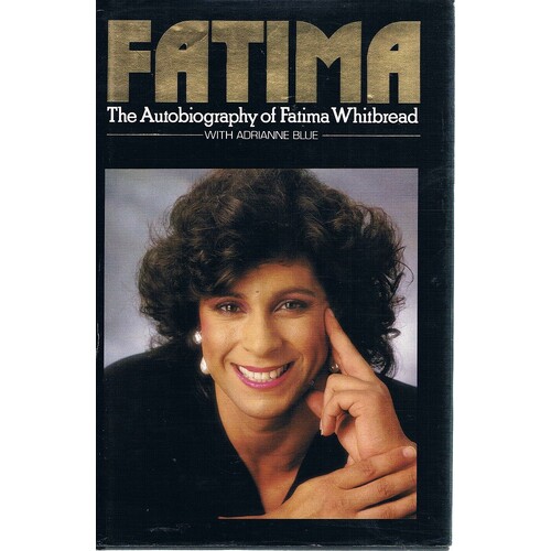 Fatima. The Autobiography Of Fatima Whitbread