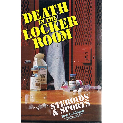 Death In The Locker Room. Steroids & Sports