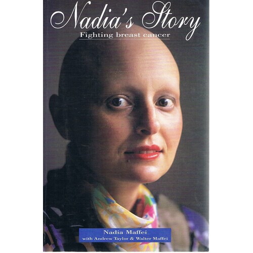 Nadia's Story. Fighting Breast Cancer.