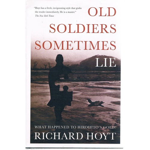 Old Soldiers Sometimes Lie