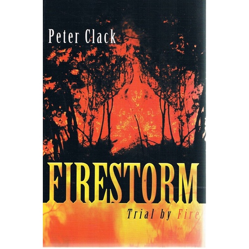 Firestorm. Trial By Fire