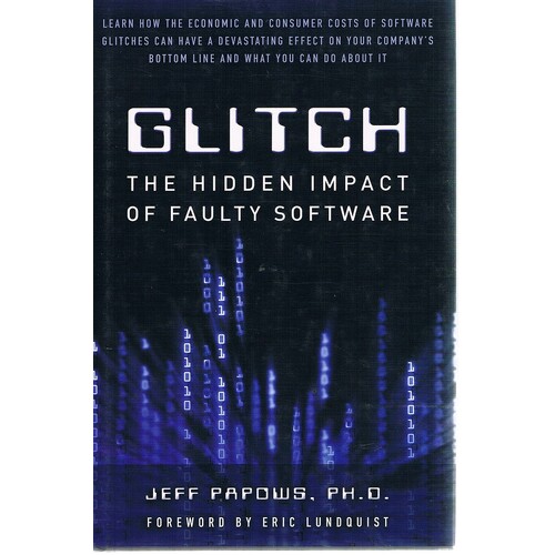 Glitch.The Hidden Impact Of Faulty Software