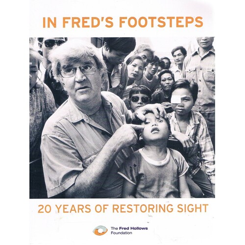 In Fred's Footsteps. 20 Years Of Restoring Sight